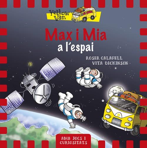 MAX I MIA A L'ESPAI  | 9788424657697 | CALAFELL,ROSER(IL)/DICKINSON,VITA  | Libreria Geli - Librería Online de Girona - Comprar libros en catalán y castellano