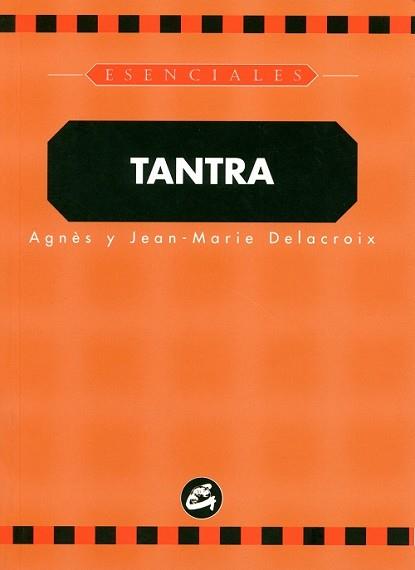 TANTRA | 9788488242730 | DELACROIX,AGNÉS/JEAN-MARIE,DELACROIX | Llibreria Geli - Llibreria Online de Girona - Comprar llibres en català i castellà
