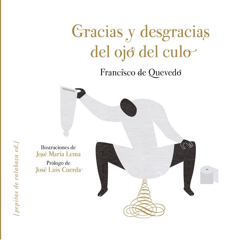 GRACIAS Y DESGRACIAS DEL OJO DEL CULO | 9788415862581 | DE QUEVEDO,FRANCISCO | Libreria Geli - Librería Online de Girona - Comprar libros en catalán y castellano