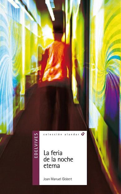 LA FERIA DE LA NOCHE ETERNA | 9788426381620 | GISBERT,JOAN MANUEL | Libreria Geli - Librería Online de Girona - Comprar libros en catalán y castellano