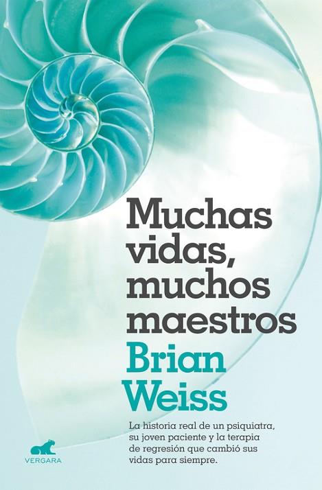 MUCHAS VIDAS,MUCHOS MAESTROS | 9788416076208 | WEISS,BRIAN | Libreria Geli - Librería Online de Girona - Comprar libros en catalán y castellano