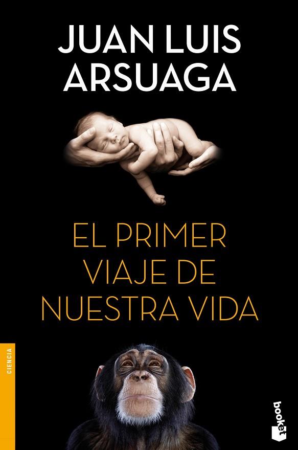 EL PRIMER VIAJE DE NUESTRA VIDA | 9788499983295 | ARSUAGA,JUAN LUIS | Libreria Geli - Librería Online de Girona - Comprar libros en catalán y castellano