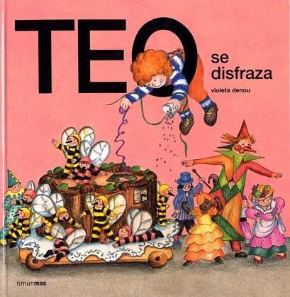 TEO SE DISFRAZA | 9788471766397 | DENOU,VIOLETA | Libreria Geli - Librería Online de Girona - Comprar libros en catalán y castellano