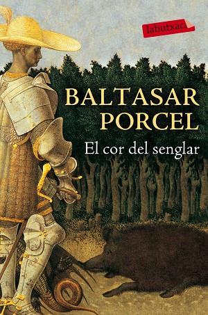 EL COR DEL SENGLAR | 9788416334650 | PORCEL,BALTASAR | Libreria Geli - Librería Online de Girona - Comprar libros en catalán y castellano
