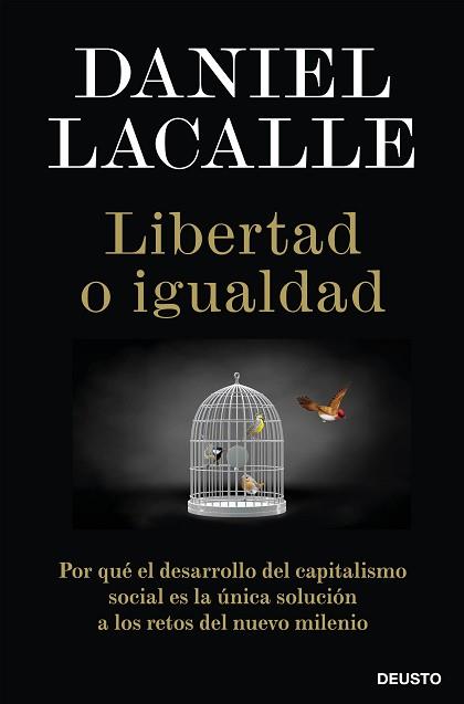 LIBERTAD O IGUALDAD | 9788423431465 | LACALLE, DANIEL | Libreria Geli - Librería Online de Girona - Comprar libros en catalán y castellano