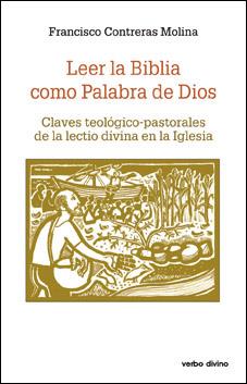 LEER LA BIBLIA COMO PALABRA DE DIOS | 9788481697292 | CONTRERAS MOLINA,FRANCISCO | Libreria Geli - Librería Online de Girona - Comprar libros en catalán y castellano