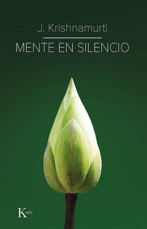 MENTE EN SILENCIO | 9788499889917 | KRISHNAMURTI,JIDDU | Libreria Geli - Librería Online de Girona - Comprar libros en catalán y castellano