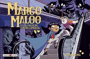 MARGO MALOO Y LOS CHICOS DEL CENTRO COMERCIAL | 9788417708924 | WEING,DREW | Libreria Geli - Librería Online de Girona - Comprar libros en catalán y castellano