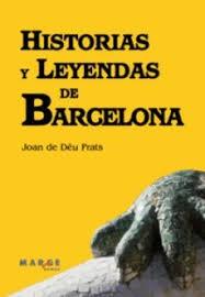 HISTORIAS Y LEYENDAS DE BARCELONA | 9788492442881 | DE DEU PRATS,JOAN | Llibreria Geli - Llibreria Online de Girona - Comprar llibres en català i castellà