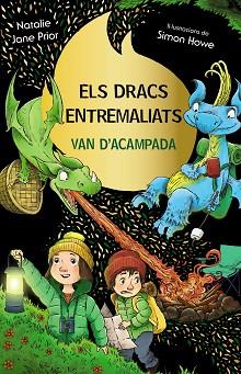 ELS DRACS ENTREMALIATS-4.ELS DRACS ENTREMALIATS VAN D'ACAMPADA | 9788413493008 | PRIOR, NATALIE JANE | Llibreria Geli - Llibreria Online de Girona - Comprar llibres en català i castellà