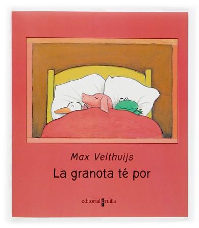 LA GRANOTA TE POR | 9788466113892 | VELTHUIJS,MAX | Libreria Geli - Librería Online de Girona - Comprar libros en catalán y castellano