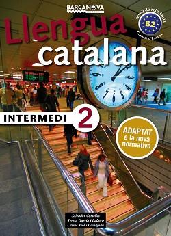 LLENGUA CATALANA(NIVELL INTERMEDI-2.LLIBRE ALUMNE B2) | 9788448943592 | COMELLES, SALVADOR/GARCIA, BALASCH/VILÀ, COMAJOAN | Llibreria Geli - Llibreria Online de Girona - Comprar llibres en català i castellà