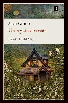 UN REY SIN DIVERSION | 9788415130222 | GIONO,JEAN | Libreria Geli - Librería Online de Girona - Comprar libros en catalán y castellano
