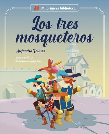 LOS TRES MOSQUETEROS | 9788413614021 | CLUA SARRÓ, PAU | Llibreria Geli - Llibreria Online de Girona - Comprar llibres en català i castellà