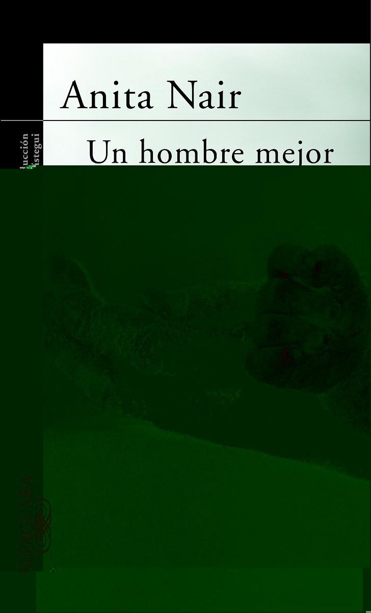UN HOMBRE MEJOR | 9788420401355 | NAIR,ANITA | Libreria Geli - Librería Online de Girona - Comprar libros en catalán y castellano