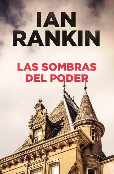 LAS SOMBRAS DEL PODER | 9788491870821 | RANKIN ,IAN | Libreria Geli - Librería Online de Girona - Comprar libros en catalán y castellano