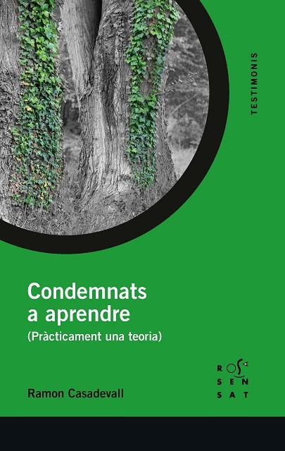 CONDEMNATS A APRENDRE | 9788494843693 | CASADEVALL,RAMON | Libreria Geli - Librería Online de Girona - Comprar libros en catalán y castellano