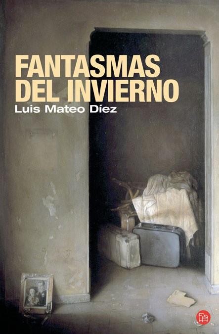 FANTASMAS DE INVIERNO | 9788466309196 | DIEZ,LUIS MATEO | Libreria Geli - Librería Online de Girona - Comprar libros en catalán y castellano