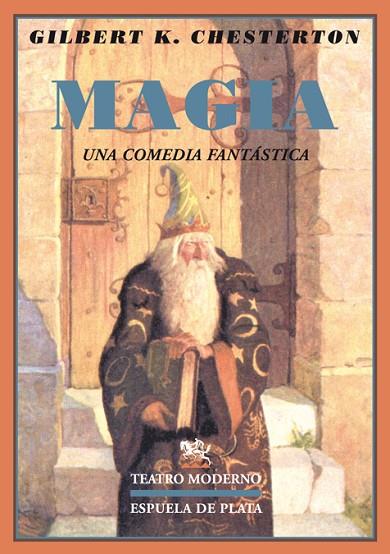 MAGIA.UNA COMEDIA FANTASTICA | 9788496956964 | K.CHESTERTON,GILBERT | Llibreria Geli - Llibreria Online de Girona - Comprar llibres en català i castellà