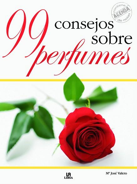 99 CONSEJOS SOBRE PERFUMES | 9788466216425 | VALERO,MARIA JOSE | Libreria Geli - Librería Online de Girona - Comprar libros en catalán y castellano