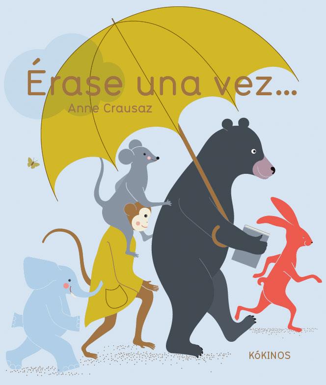ÉRASE UNA VEZ... | 9788417074760 | CRAUSAZ,ANNE | Llibreria Geli - Llibreria Online de Girona - Comprar llibres en català i castellà