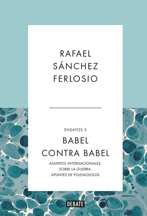 BABEL CONTRA BABEL (ENSAYOS 3) | 9788499925998 | SANCHEZ FERLOSIO,RAFAEL | Libreria Geli - Librería Online de Girona - Comprar libros en catalán y castellano