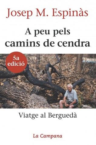 A PEU PELS CAMINS DE CENDRA | 9788488791092 | ESPINAS,JOSEP M. | Libreria Geli - Librería Online de Girona - Comprar libros en catalán y castellano