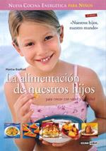 LA ALIMENTACION DE NUESTROS HIJOS | 9788475565194 | BRADFORD,MONTSE | Libreria Geli - Librería Online de Girona - Comprar libros en catalán y castellano