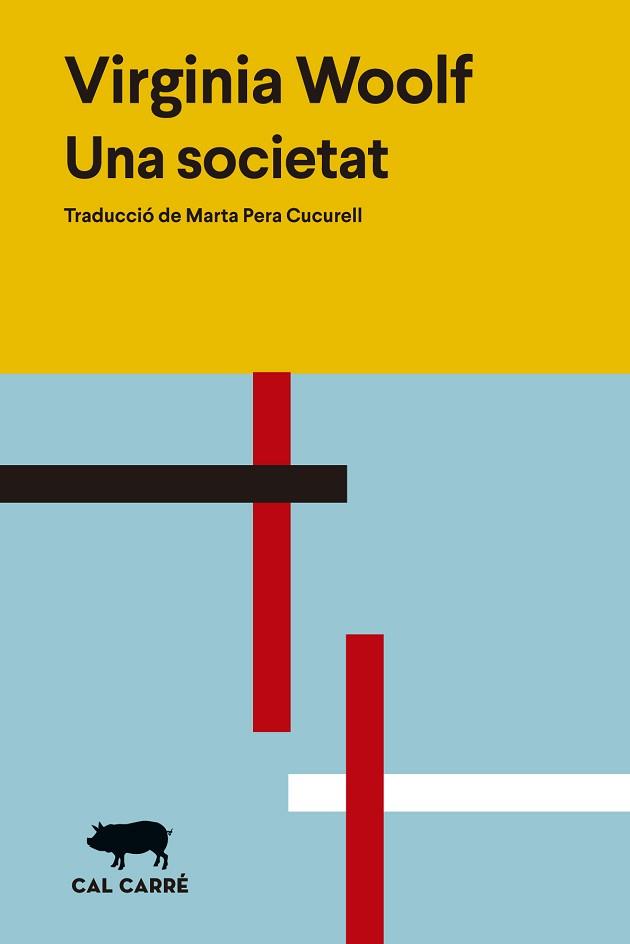 UNA SOCIETAT | 9788412585643 | WOOLF,VIRGINIA | Libreria Geli - Librería Online de Girona - Comprar libros en catalán y castellano