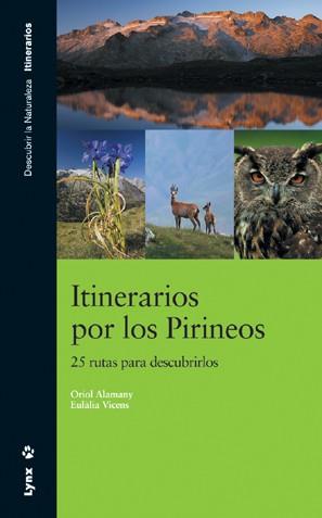 ITINERARIOS POR LOS PIRINEOS | 9788496553286 | ALAMANY,ORIOL/VICENS,EULALIA | Llibreria Geli - Llibreria Online de Girona - Comprar llibres en català i castellà