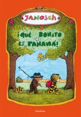 QUE BONITO ES PANAMA! | 9788492608096 | JANOSCH | Libreria Geli - Librería Online de Girona - Comprar libros en catalán y castellano