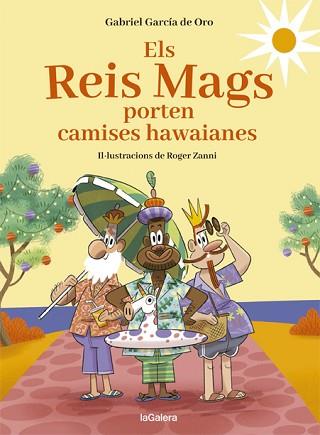 ELS REIS MAGS PORTEN CAMISES HAWAIANES | 9788424670726 | GARCÍA DE ORO,GABRIEL | Libreria Geli - Librería Online de Girona - Comprar libros en catalán y castellano