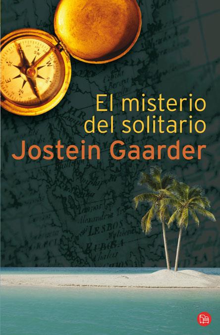 EL MISTERIO DEL SOLITARIO | 9788466321969 | GAARDER,JOSTEIN | Libreria Geli - Librería Online de Girona - Comprar libros en catalán y castellano