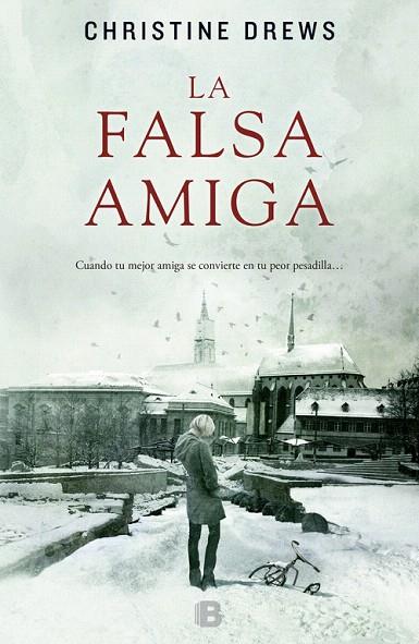 LA FALSA AMIGA | 9788466652926 | DREWS,CHRISTINE | Llibreria Geli - Llibreria Online de Girona - Comprar llibres en català i castellà