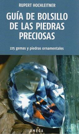 PIEDRAS PRECIOSAS.225 GEMAS Y PIEDRAS ORNAMENTALES(GUIA DE BOLSILLO) | 9788428216067 | HOCHLEITNER,RUPERT | Llibreria Geli - Llibreria Online de Girona - Comprar llibres en català i castellà