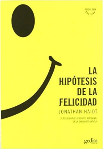 LA HIPOTESIS DE LA FELICIDAD | 9788497841528 | HAIDT,JONATHAN | Llibreria Geli - Llibreria Online de Girona - Comprar llibres en català i castellà