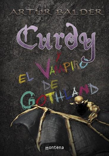CURDY Y EL VAMPIRO DE GOTHLAND | 9788484419150 | BALDER,ARTUR | Libreria Geli - Librería Online de Girona - Comprar libros en catalán y castellano