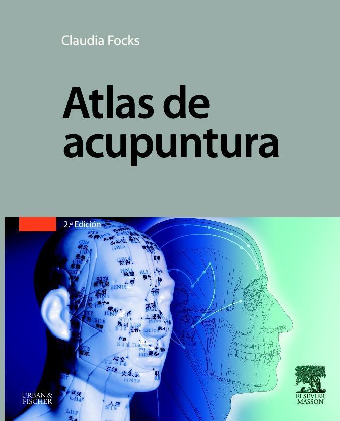 ATLAS DE ACUPUNTURA | 9788445819357 | FOCKS,C. | Libreria Geli - Librería Online de Girona - Comprar libros en catalán y castellano