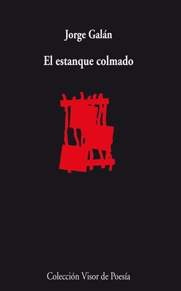 EL ESTANQUE COLMADO | 9788498957631 | GALAN,JORGE | Libreria Geli - Librería Online de Girona - Comprar libros en catalán y castellano