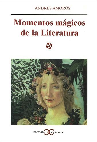 MOMENTOS MAGICOS DE LA LITERATURA | 9788470398018 | AMOROS,ANDRES | Libreria Geli - Librería Online de Girona - Comprar libros en catalán y castellano