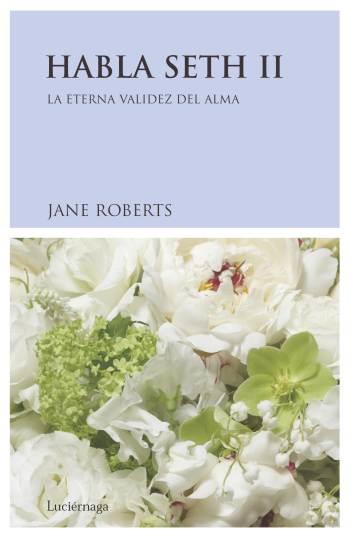 HABLA SETH-2 | 9788489957114 | ROBERTS,JANE | Llibreria Geli - Llibreria Online de Girona - Comprar llibres en català i castellà