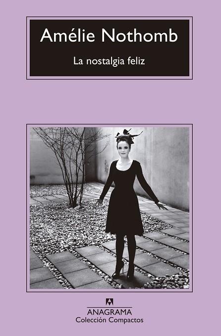 LA NOSTALGIA FELIZ | 9788433960092 | NOTHOMB,AMÉLIE | Libreria Geli - Librería Online de Girona - Comprar libros en catalán y castellano