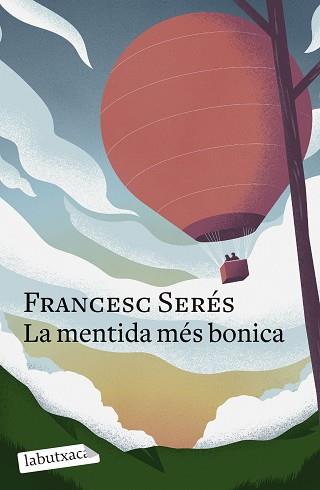 LA MENTIDA MÉS BONICA | 9788419107848 | SERÉS,FRANCESC | Libreria Geli - Librería Online de Girona - Comprar libros en catalán y castellano