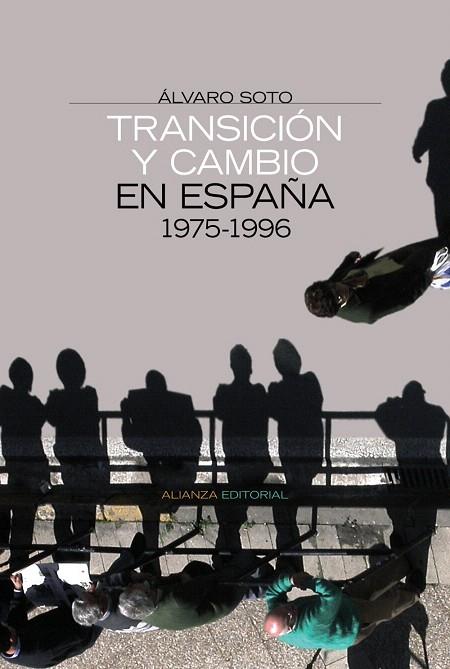TRANSICION Y CAMBIO EN ESPAÑA 1975-1996 | 9788420647883 | SOTO CARMONA,ALVARO | Libreria Geli - Librería Online de Girona - Comprar libros en catalán y castellano