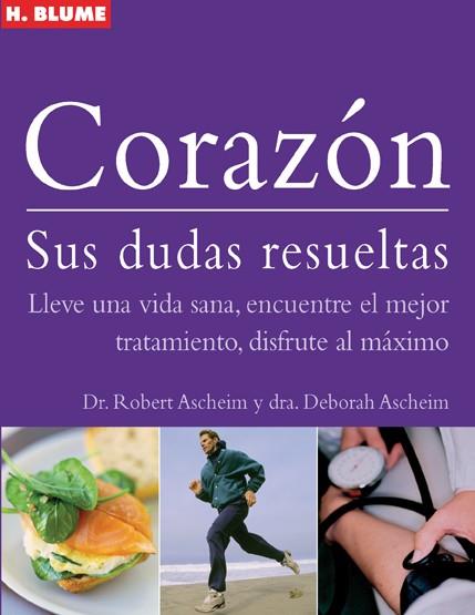 CORAZON.SUS DUDAS RESUELTAS | 9788496669543 | ASCHEIM,DR.ROBERT/ASCHEIM,DRA.DEBORAH | Libreria Geli - Librería Online de Girona - Comprar libros en catalán y castellano