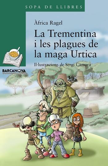 TREMENTINA I LES PLAGUES DE LA MAGA URTICA | 9788448941277 | RAGEL,ÀFRICA | Libreria Geli - Librería Online de Girona - Comprar libros en catalán y castellano