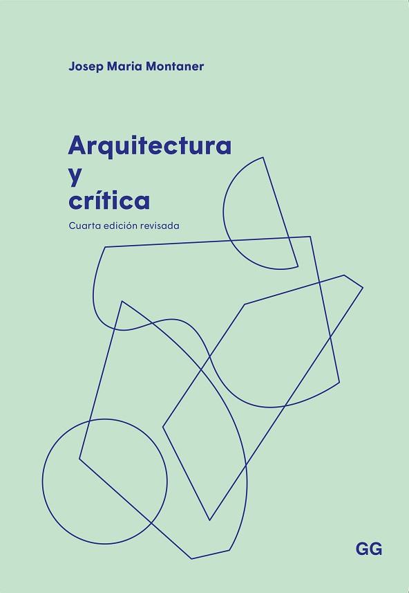 ARQUITECTURA Y CRÍTICA | 9788425233869 | MONTANER,JOSEP MARIA | Libreria Geli - Librería Online de Girona - Comprar libros en catalán y castellano