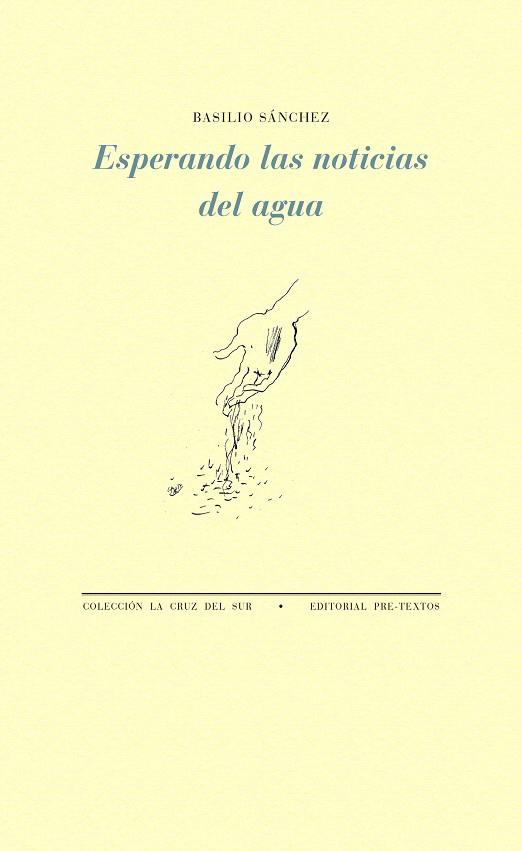 ESPERANDO LAS NOTICIAS DEL AGUA | 9788417143558 | SÁNCHEZ,BASILIO | Llibreria Geli - Llibreria Online de Girona - Comprar llibres en català i castellà