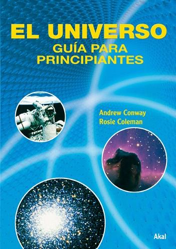 EL UNIVERSO.GUIA PARA PRINCIPIANTES | 9788446024200 | CONWAY,A/COLEMAN,R | Libreria Geli - Librería Online de Girona - Comprar libros en catalán y castellano