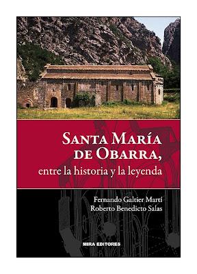 SANTA MARÍA DE OBARRA,ENTRE LA HISTORIA Y LA LEYENDA | 9788484654254 | GALTIER MARTÍ,FERNANDO/BENEDICTO SALAS,ROBERTO | Libreria Geli - Librería Online de Girona - Comprar libros en catalán y castellano